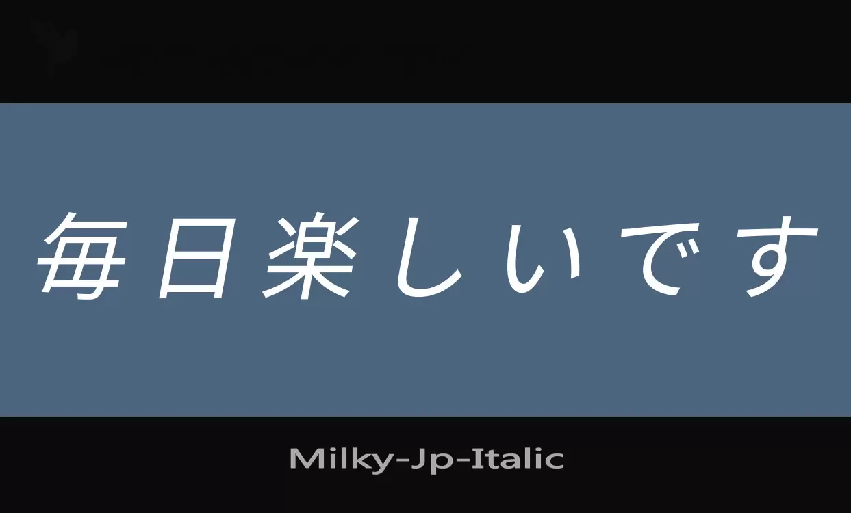 Font Sample of Milky-Jp