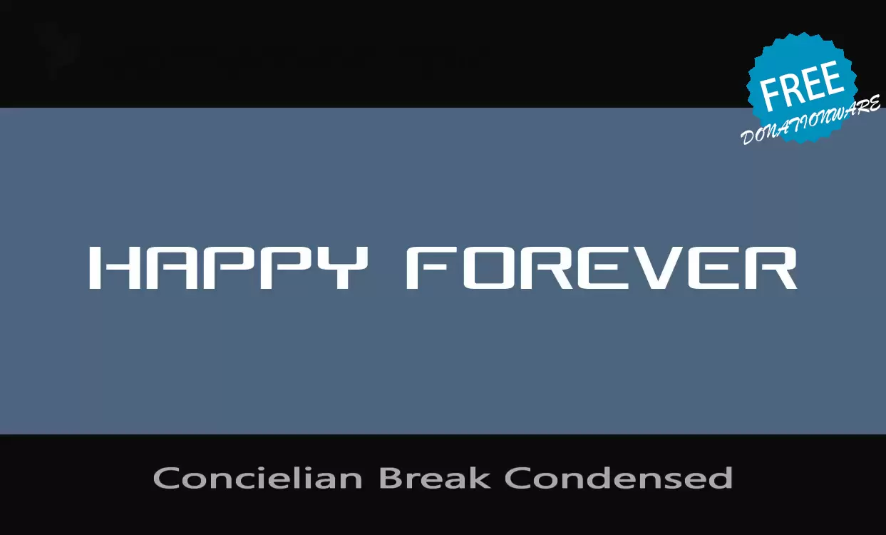 「Concielian-Break-Condensed」字体效果图