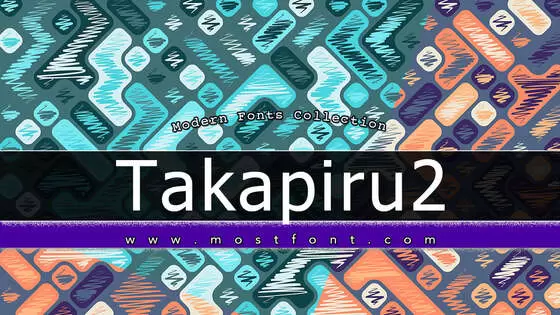 「Takapiru2」字体排版样式