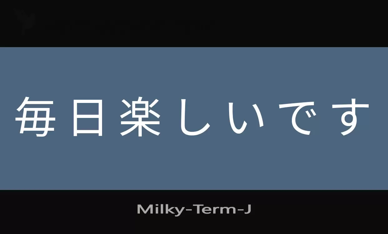 Font Sample of Milky-Term