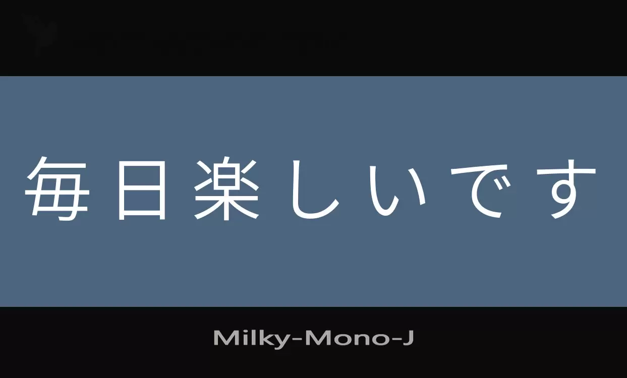 Font Sample of Milky-Mono