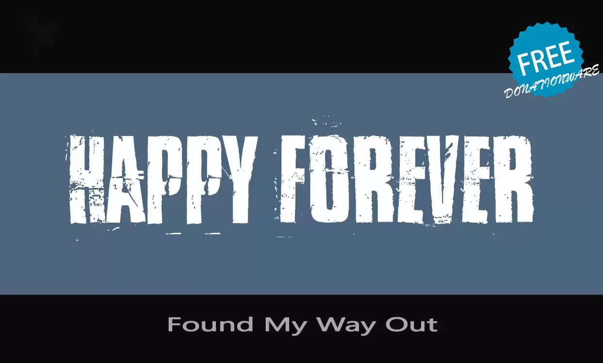 Font Sample of Found-My-Way-Out