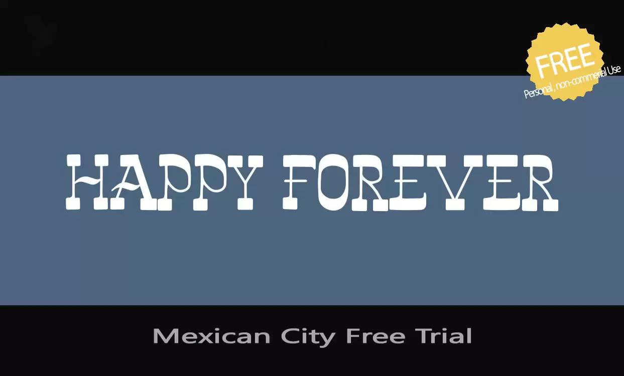 Font Sample of Mexican-City-Free-Trial