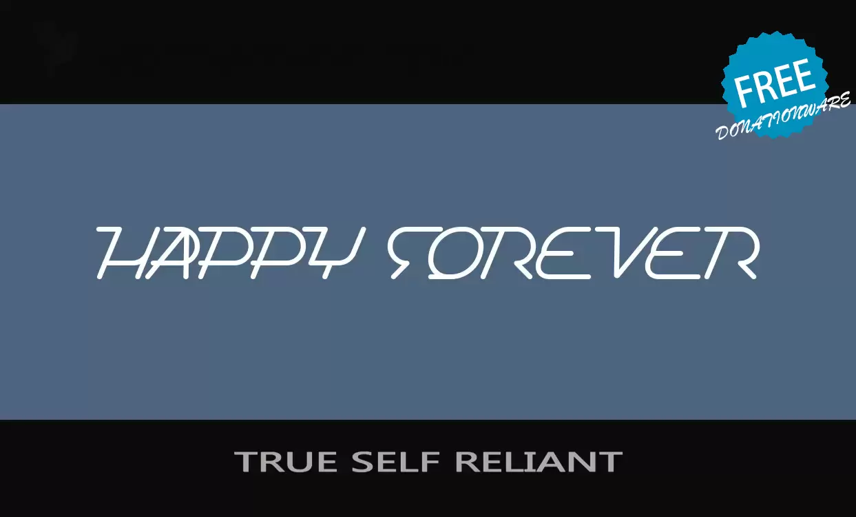 Font Sample of TRUE-SELF-RELIANT