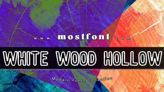 「White-Wood-Hollow」字体排版样式