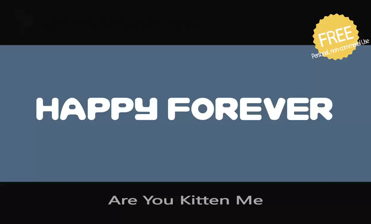 Font Sample of Are-You-Kitten-Me