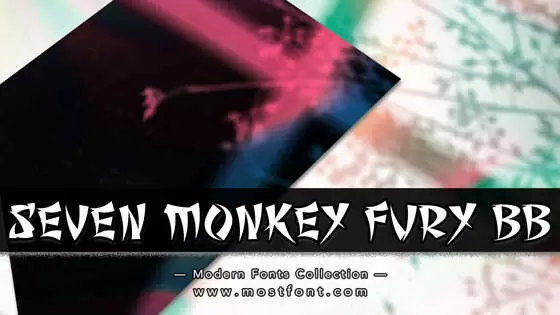 「Seven-Monkey-Fury-BB」字体排版样式