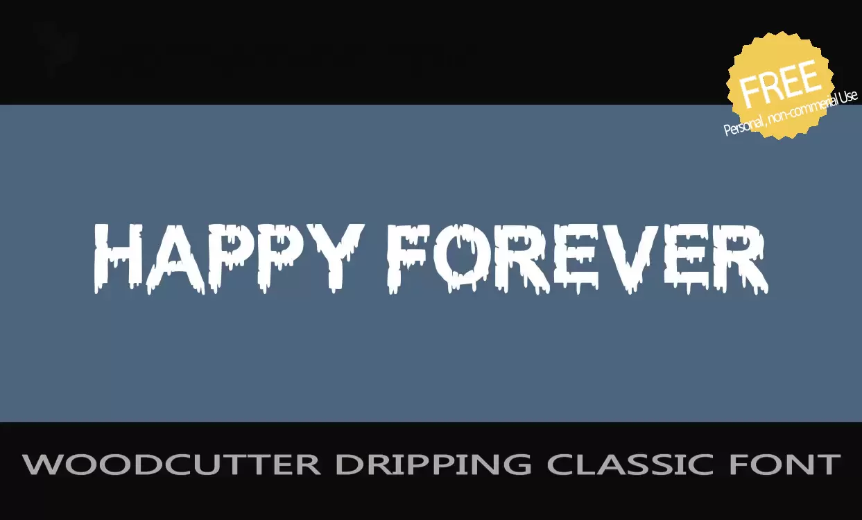 「WOODCUTTER-DRIPPING-CLASSIC-FONT」字体效果图