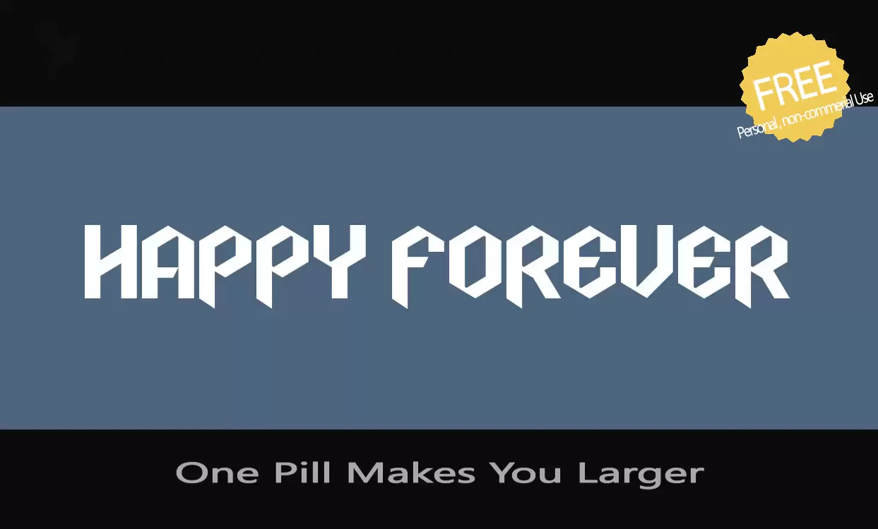 「One-Pill-Makes-You-Larger」字体效果图