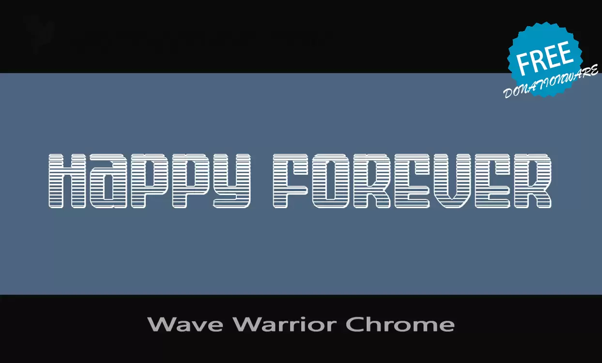 Font Sample of Wave-Warrior-Chrome