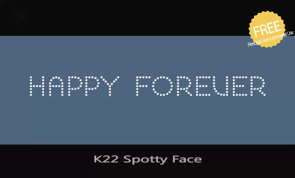 Font Sample of K22-Spotty-Face