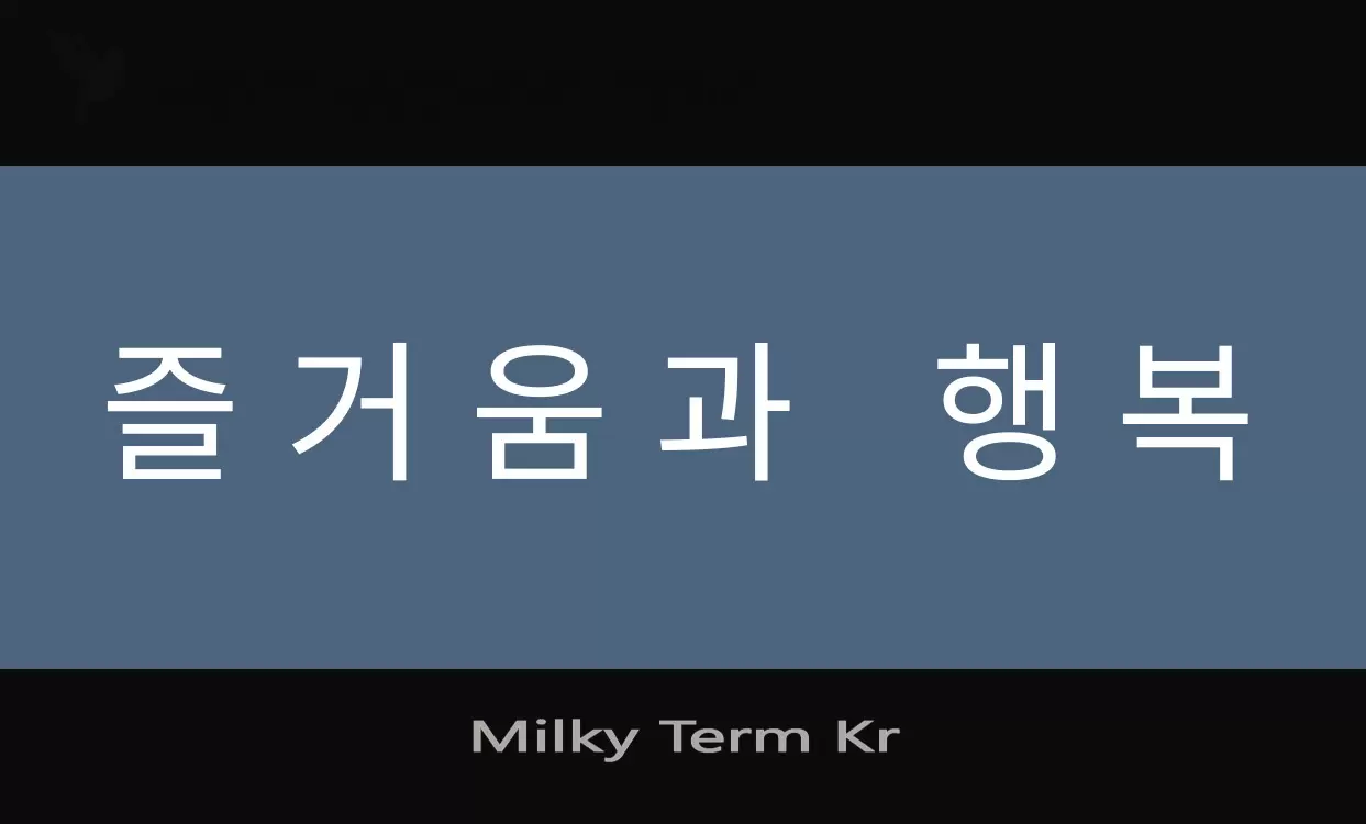 Font Sample of Milky-Term-Kr
