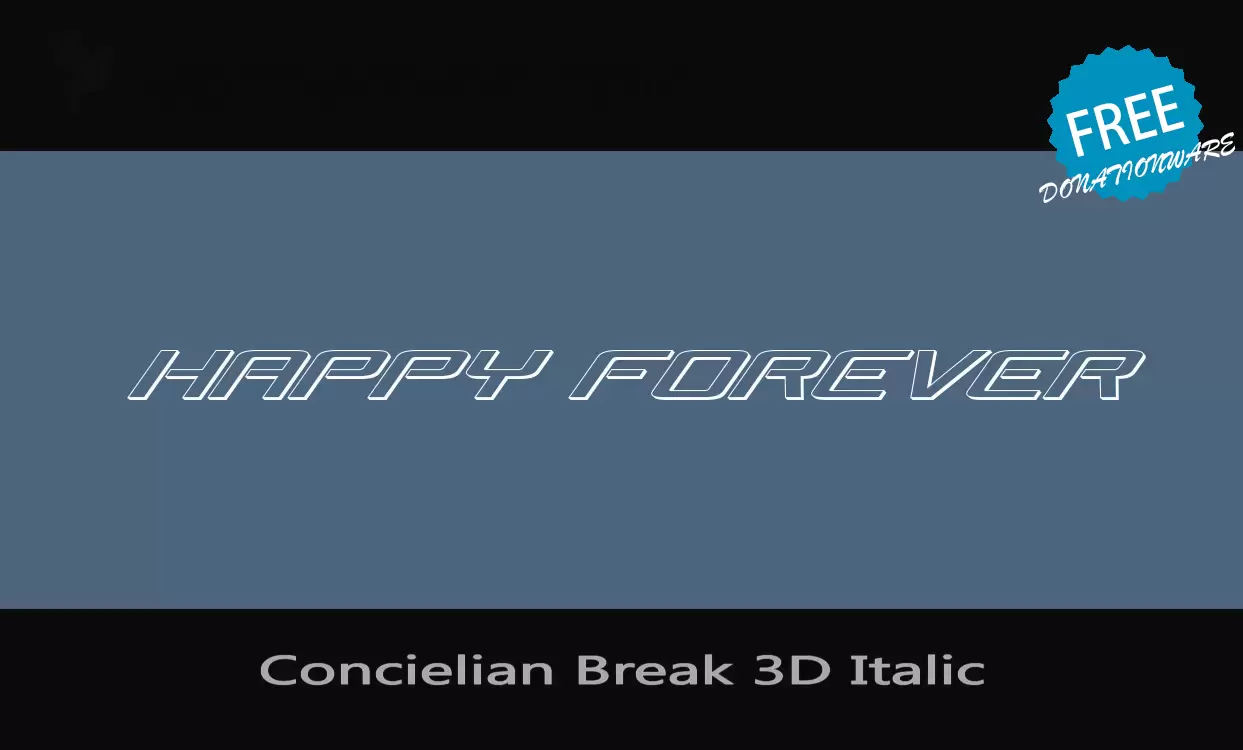 「Concielian-Break-3D-Italic」字体效果图