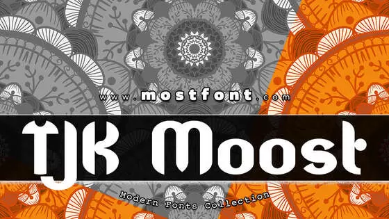 「TJK-Moost」字体排版样式