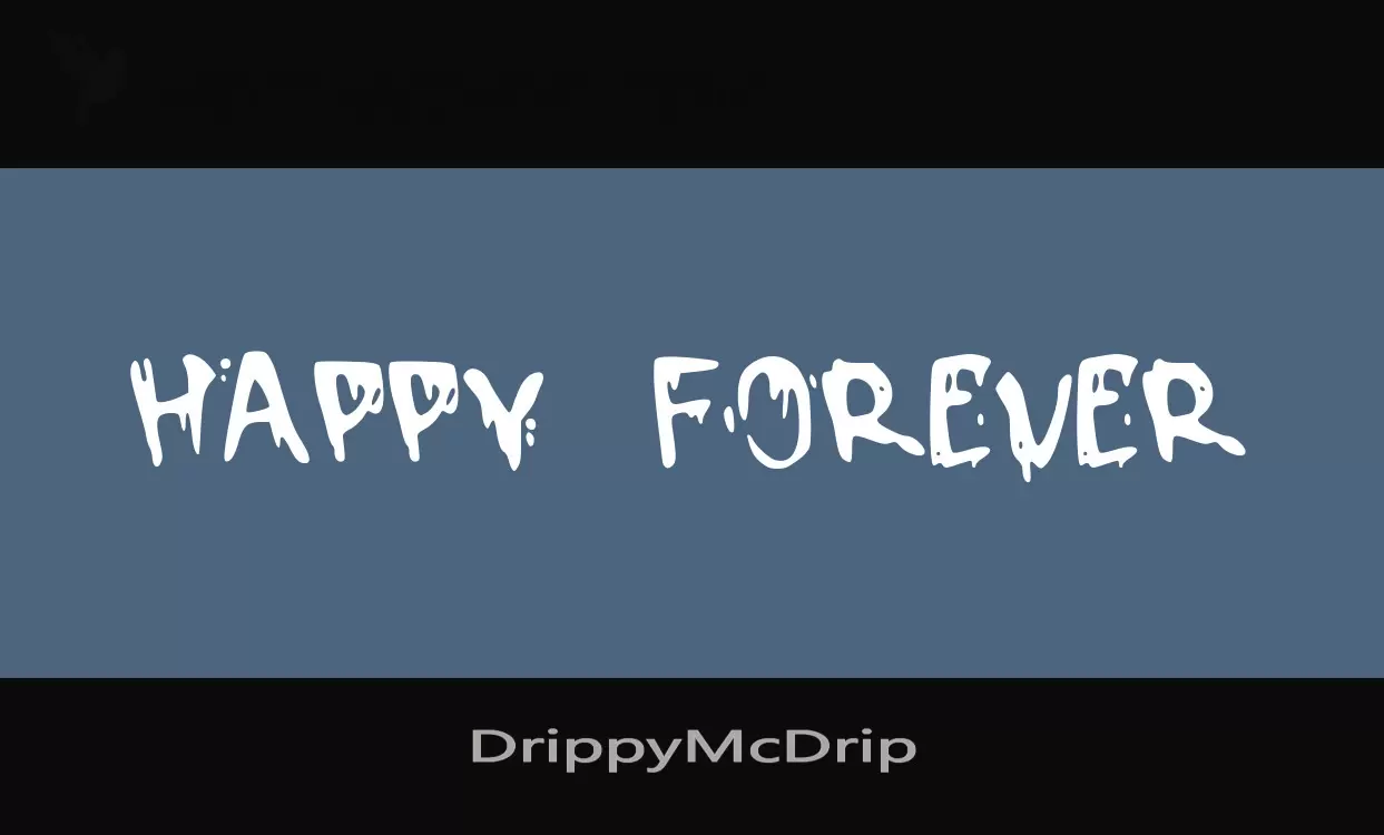Font Sample of DrippyMcDrip