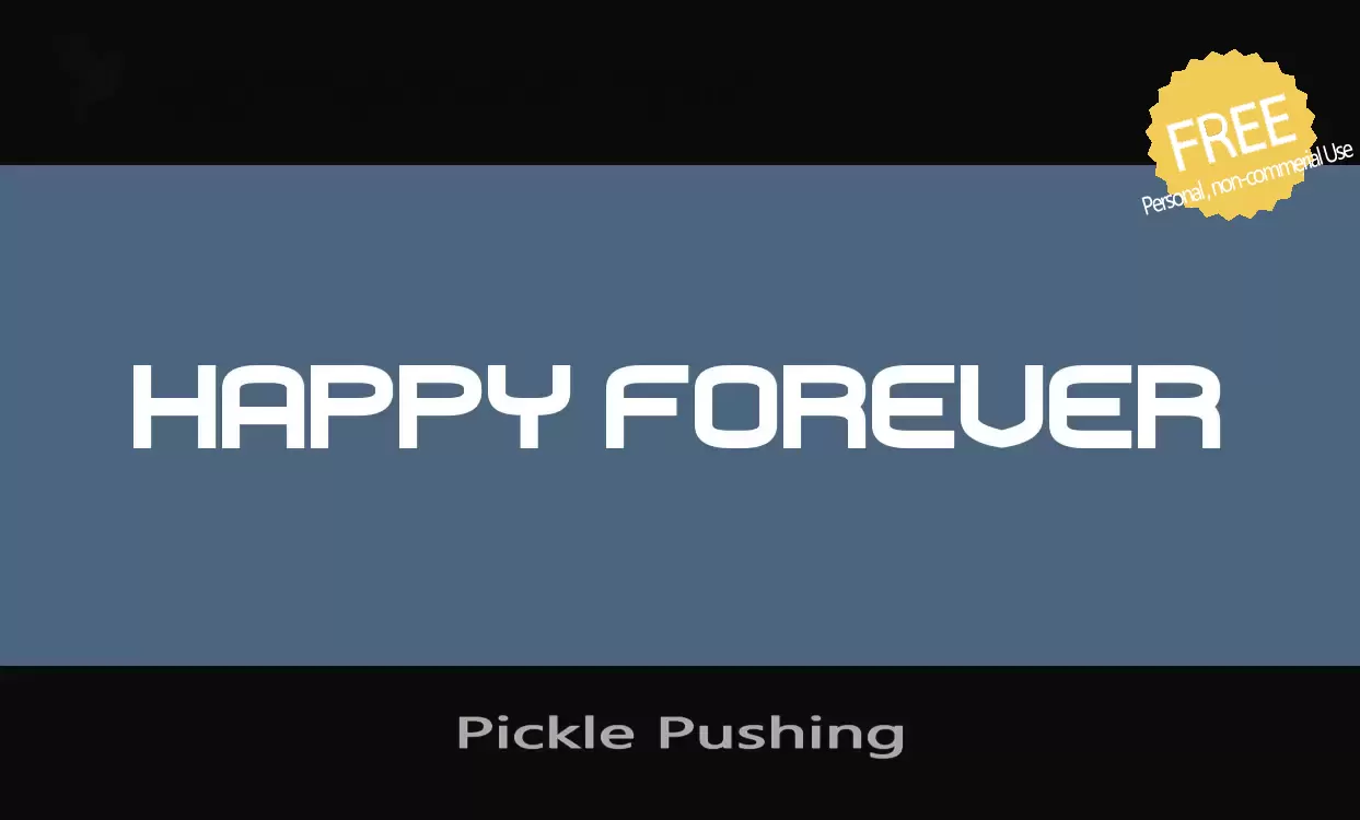 Font Sample of Pickle-Pushing