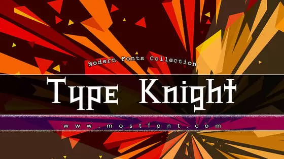 「Type-Knight」字体排版样式
