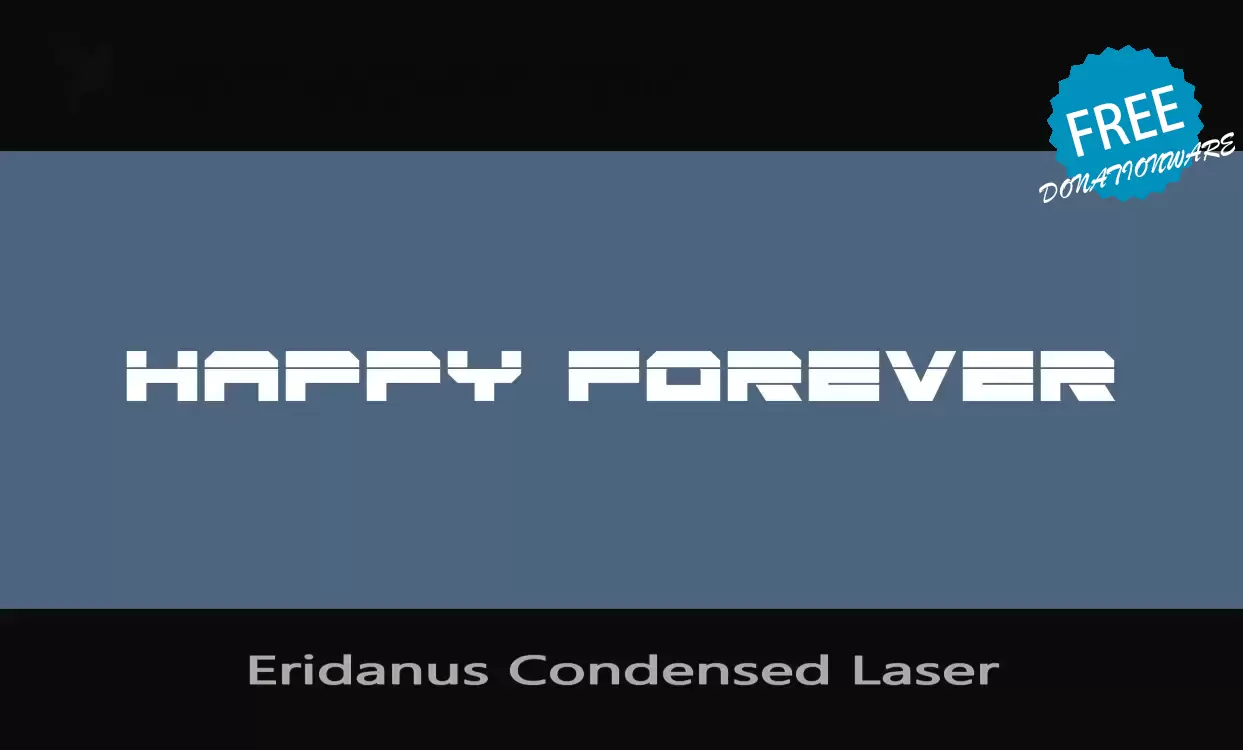 Font Sample of Eridanus-Condensed-Laser
