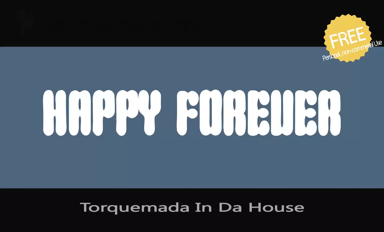 Font Sample of Torquemada-In-Da-House