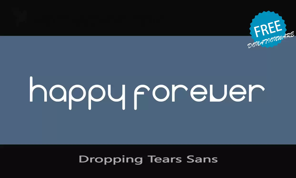 「Dropping-Tears-Sans」字体效果图