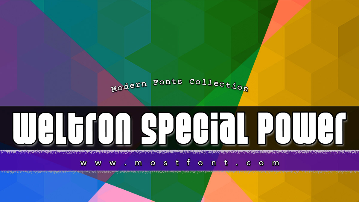 Weltron Special Power Font Typographic Design