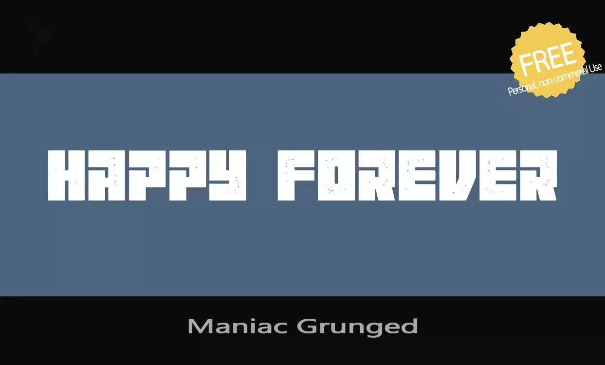 「Maniac-Grunged」字体效果图