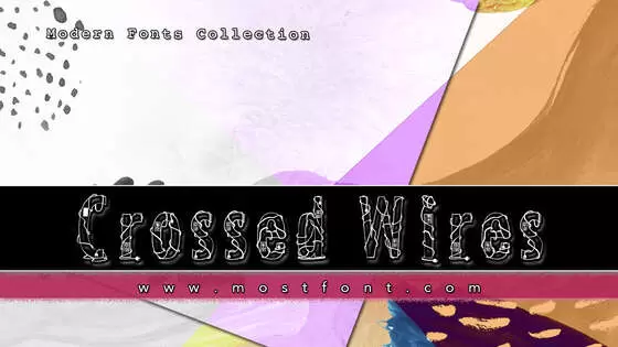 「Crossed-Wires」字体排版样式