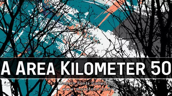 「A-Area-Kilometer-50」字体排版图片