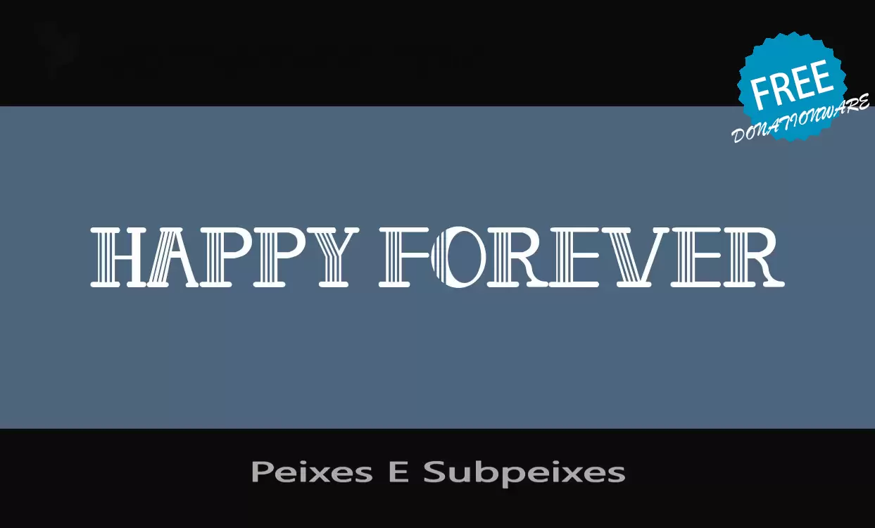 「Peixes-E-Subpeixes」字体效果图