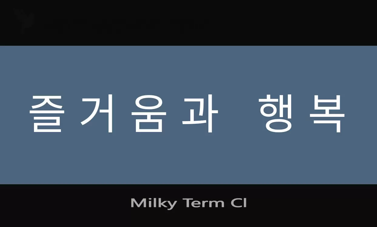 Font Sample of Milky-Term-Cl