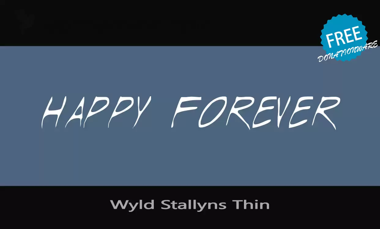 Font Sample of Wyld-Stallyns-Thin