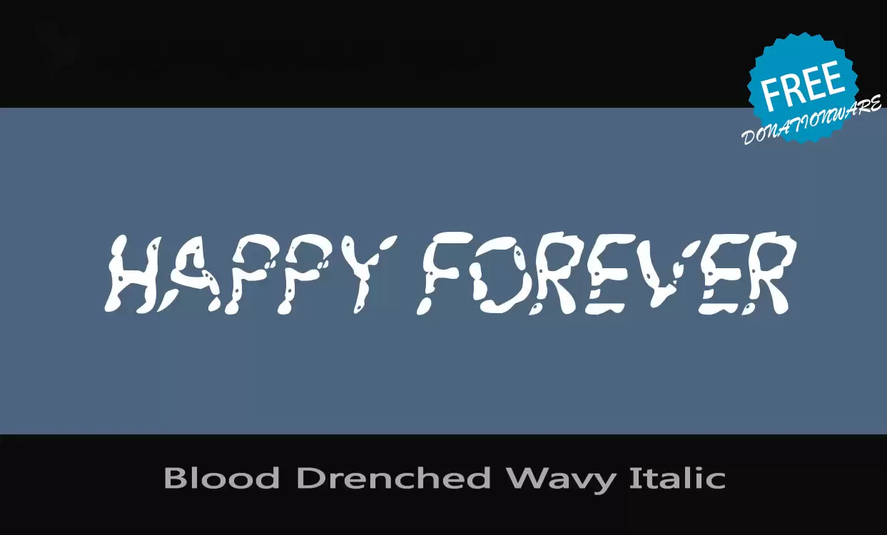 Font Sample of Blood-Drenched-Wavy-Italic