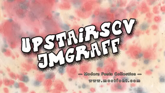 「UpstairsCVJMgraff」字体排版样式