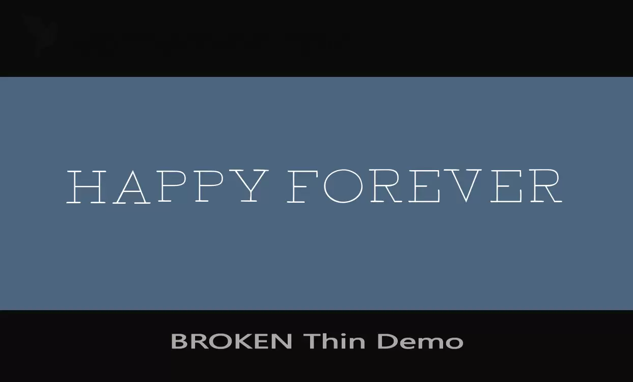Font Sample of BROKEN-Thin-Demo