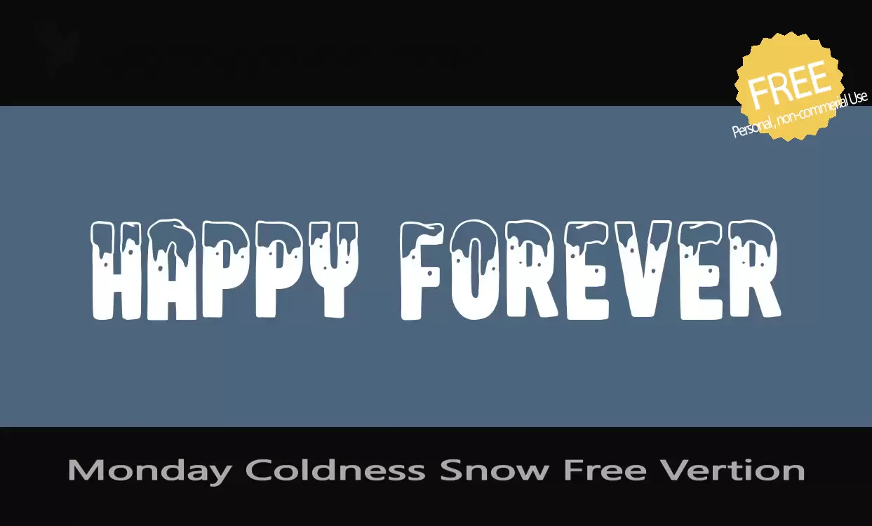 Font Sample of Monday-Coldness-Snow-Free-Vertion