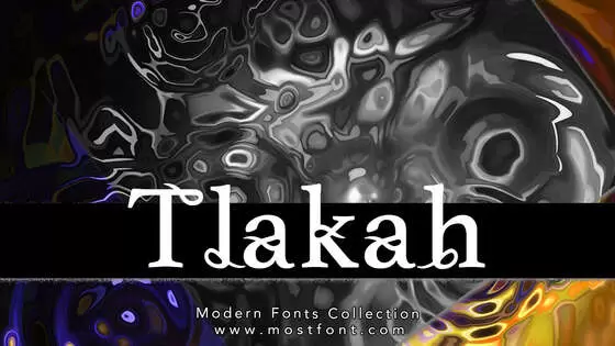 「Tlakah」字体排版图片