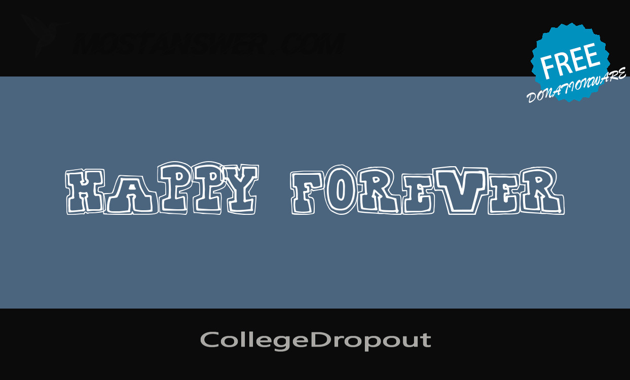 CollegeDropout Font by Xerographer Fonts